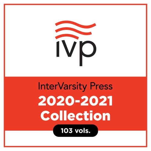 InterVarsity Press 2020-2021 Collection (103 vols.)