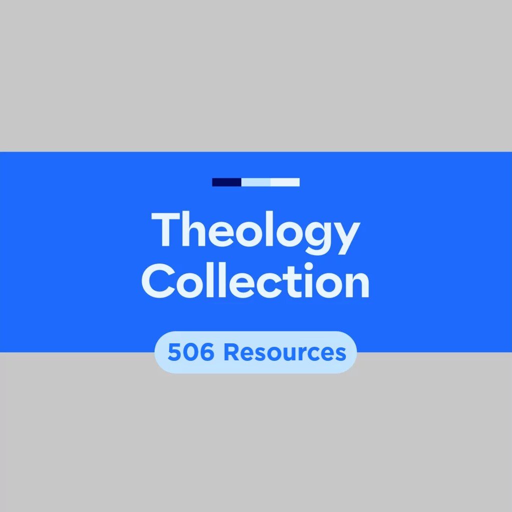 Theology Collection (506 resources)