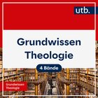 Grundwissen Theologie (4 Bde.)