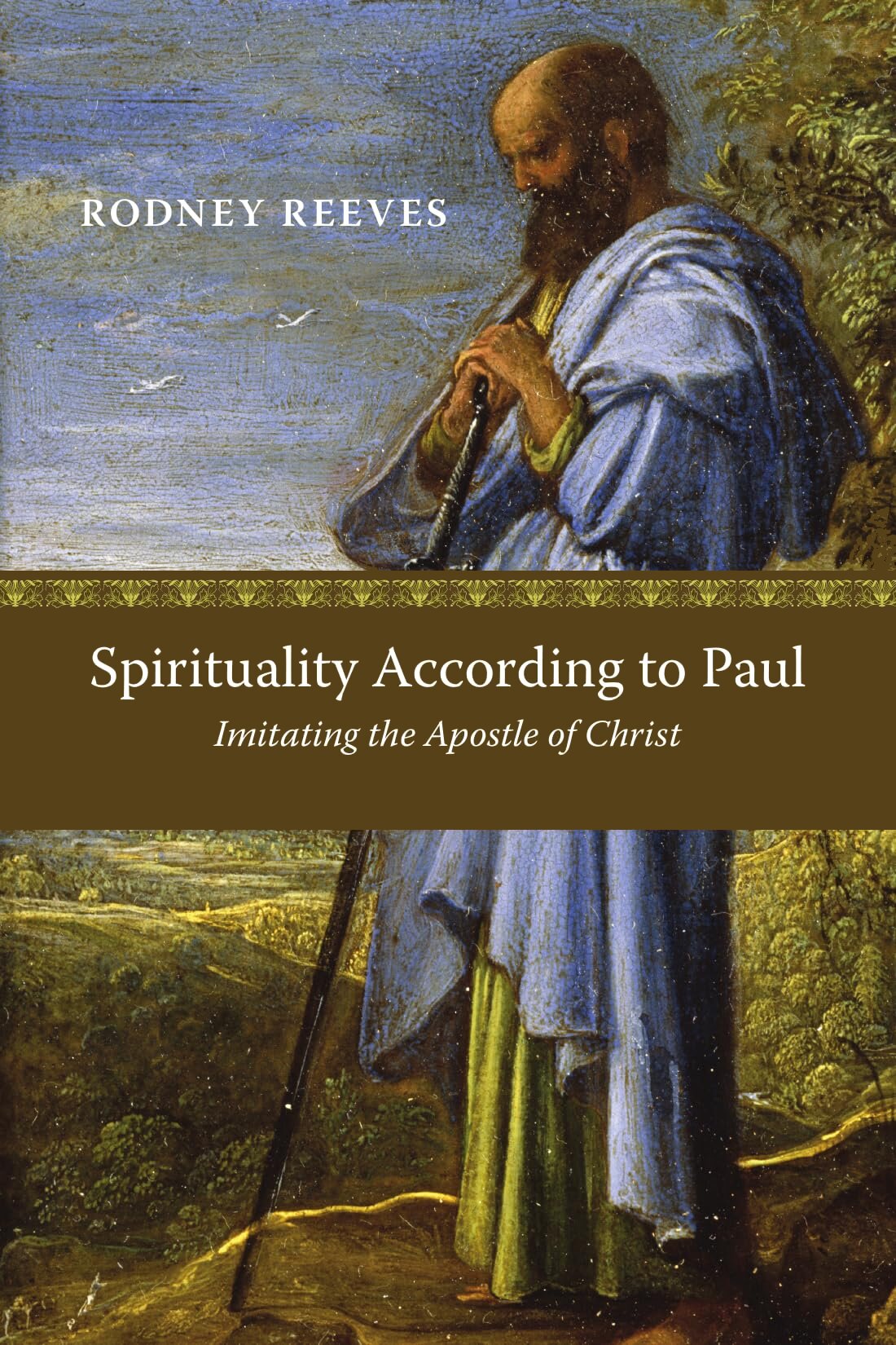 Spirituality according to Paul: Imitating the Apostle of Christ