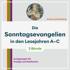 Die Sonntagsevangelien in den Lesejahren A–C: Auslegungen für Predigt und Meditation