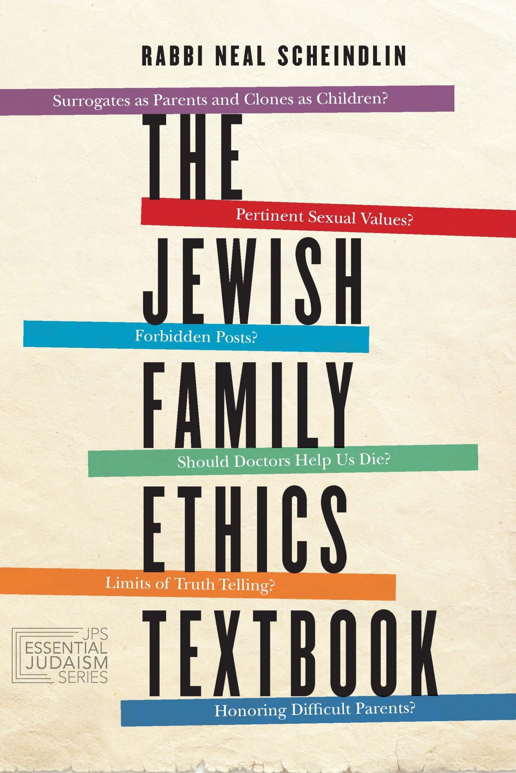 The Jewish Family Ethics Textbook (JPS Essential Judaism)