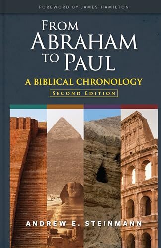 From Abraham to Paul: A Biblical Chronology, 2nd ed.