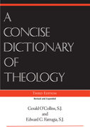 A Concise Dictionary of Theology, 3rd ed.