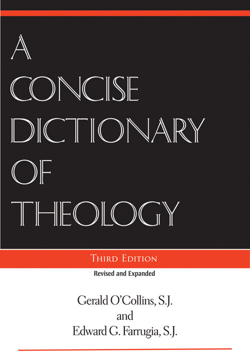A Concise Dictionary of Theology, 3rd ed.