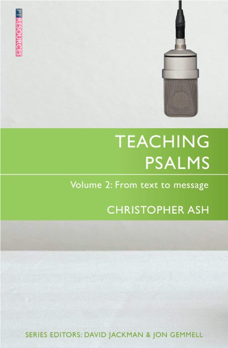 Teaching Psalms, Volume 2: A Christian Introduction to Each Psalm (Teaching the Bible)