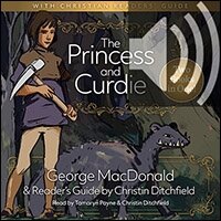 The Princess and Curdie with A Christian Readers' Guide: 2 Books in One (Audio)