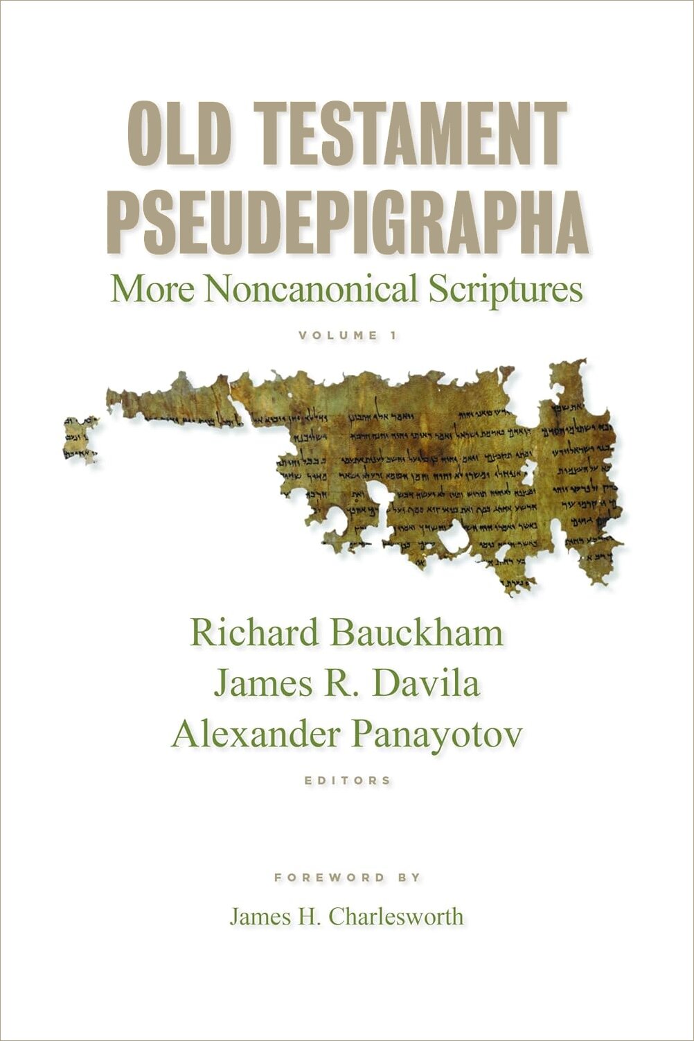 Old Testament Pseudepigrapha: More Noncanonical Scriptures, vol. 1