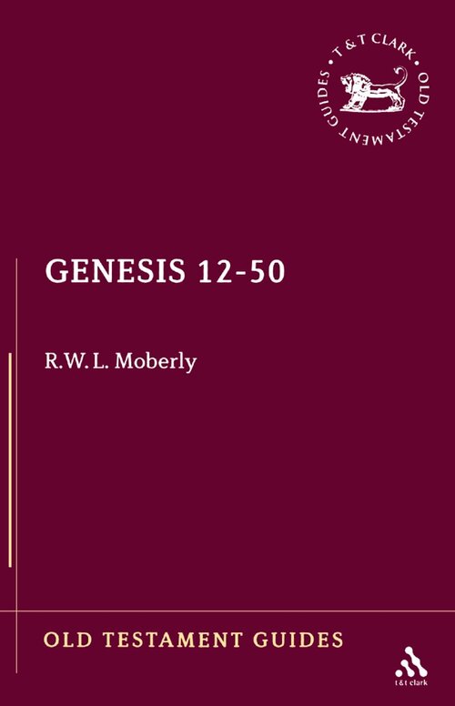 Genesis 12–50 (Old Testament Guides)