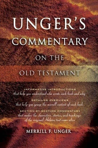 Unger’s Commentary On The Old Testament
