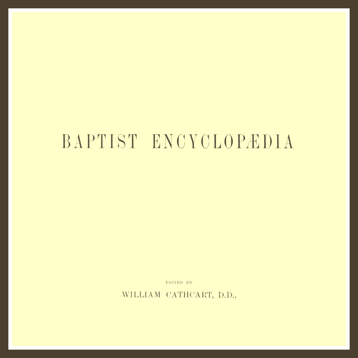Baptist Encyclopedia (2 vols.)