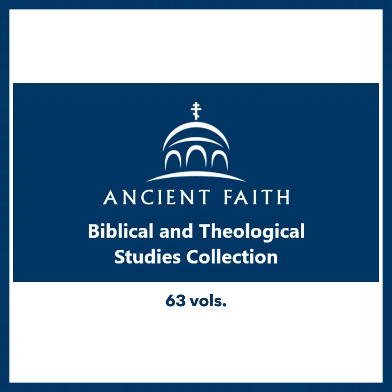 Ancient Faith Biblical And Theological Studies Collection (63 Vols.)