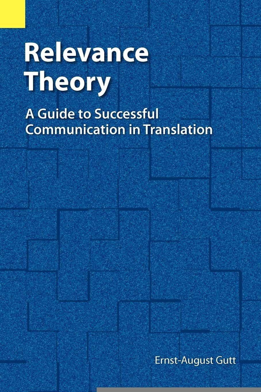 Relevance Theory: Guide to Successful Communication in Translation