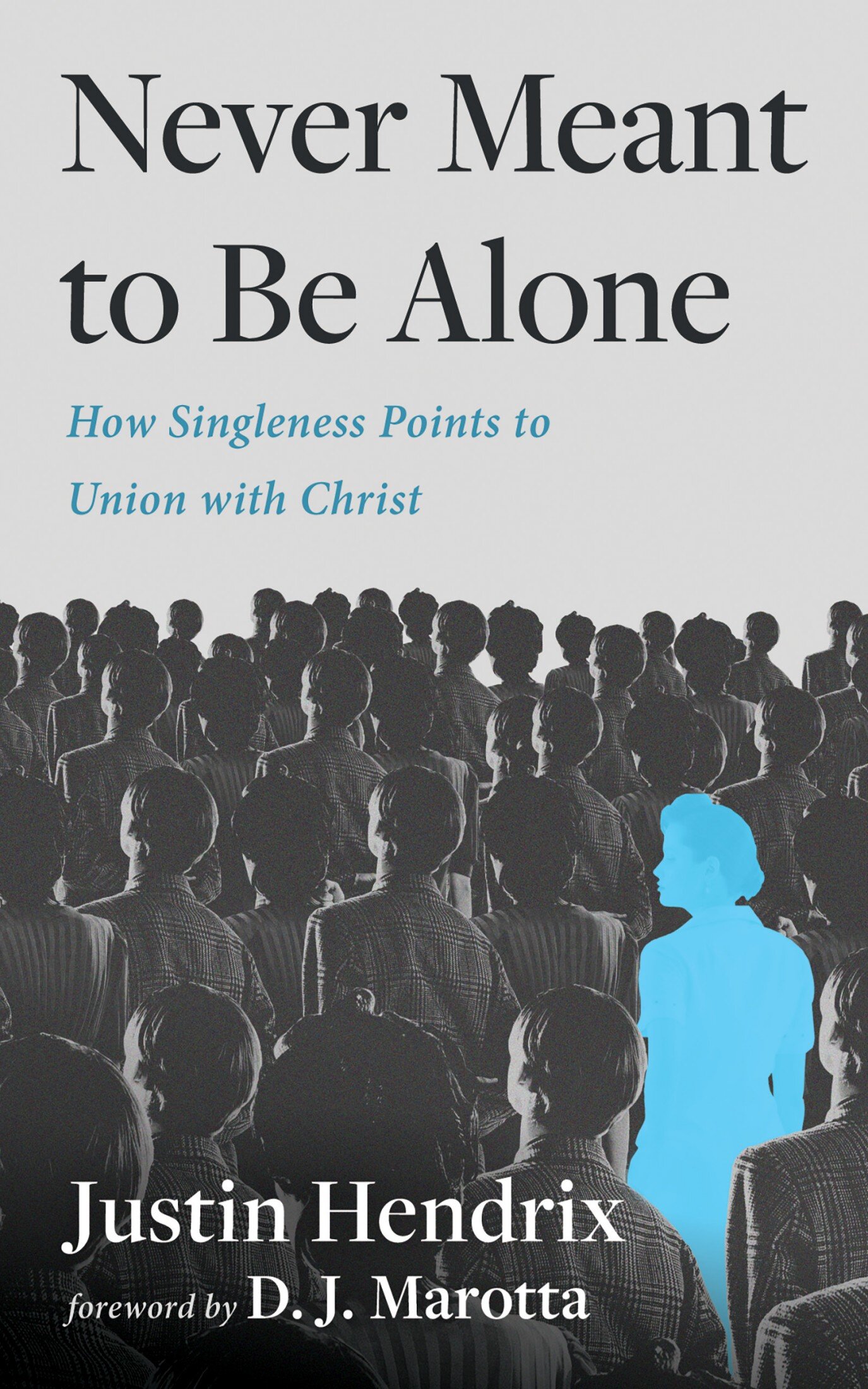  How Singleness Points to Union with Jesus