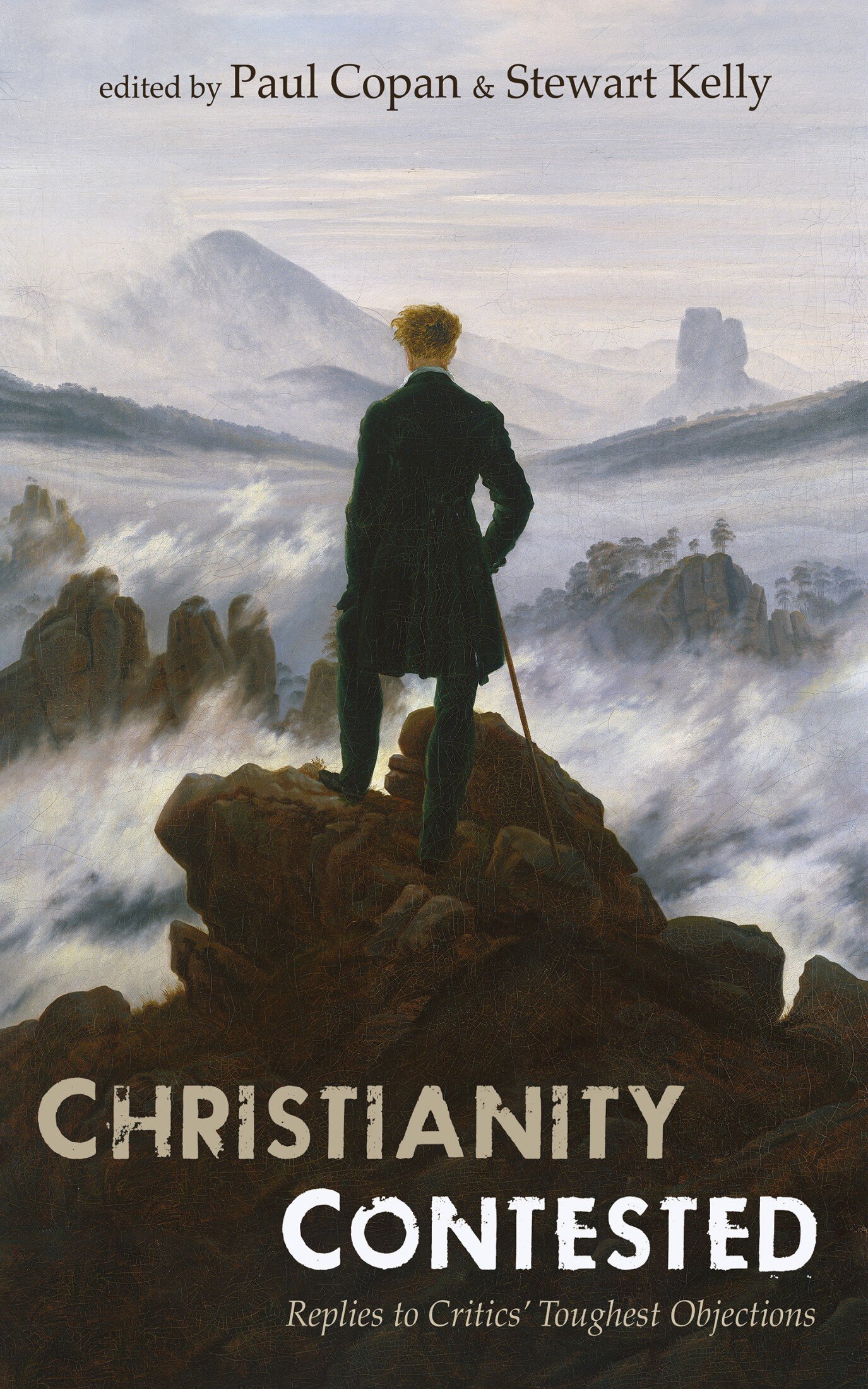 Christianity Contested: Replies to Critics’ Toughest Objections