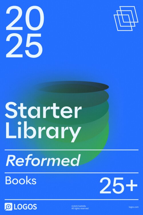 2025 Reformed Starter (Current Version)