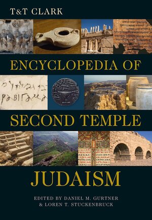 T&T Clark Encyclopedia of Second Temple Judaism (2 vols.)