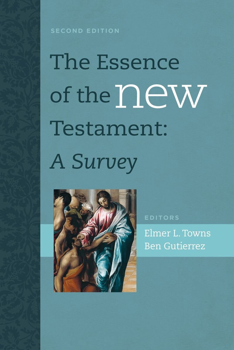 The Essence of the New Testament: A Survey, 2nd ed.