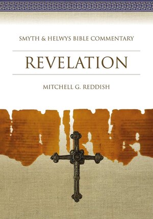 Revelation (Smyth & Helwys Bible Commentary | SHBC)
