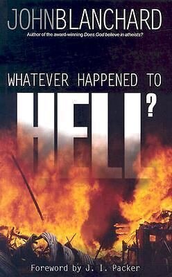 Whatever Happened to Hell?