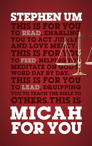 Micah for You: Acting Justly, Loving Mercy (God's Word for You | GWFY)