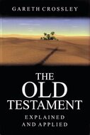 The Old Testament:  Explained and Applied
