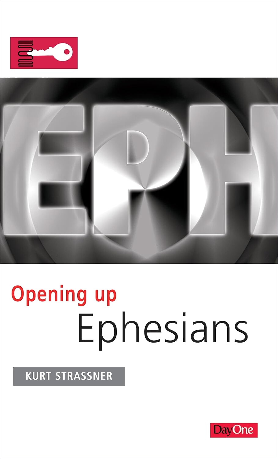 Opening Up Ephesians (Opening Up Commentary Series)