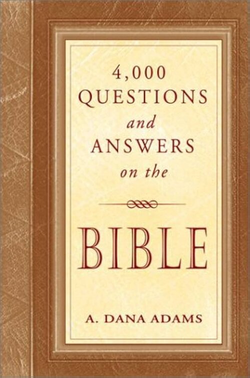 4,000 Questions and Answers on the Bible