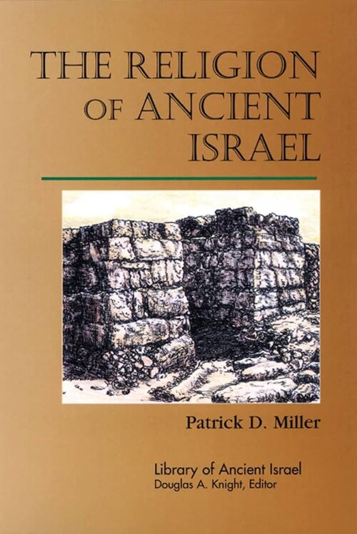 The Religion of Ancient Israel (Library of Ancient Israel)