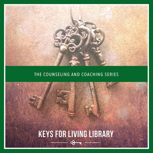 Keys for Living Library: Counseling and Coaching Series