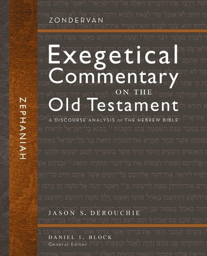 Zephaniah: A Discourse Analysis of the Hebrew Bible (Zondervan Exegetical Commentary on the Old Testament | ZECOT)