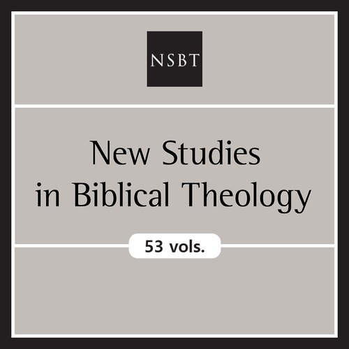 New Studies in Biblical Theology Series Collection | NSBT (53 vols.)