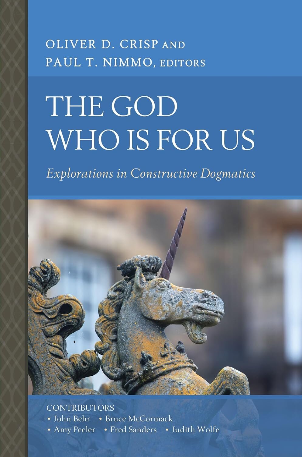 The God Who Is for Us: Explorations in Constructive Dogmatics (Scottish Dogmatics Conference Series)