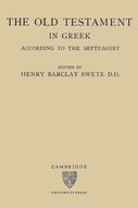 The Old Testament in Greek According to the Septuagint (Swete)