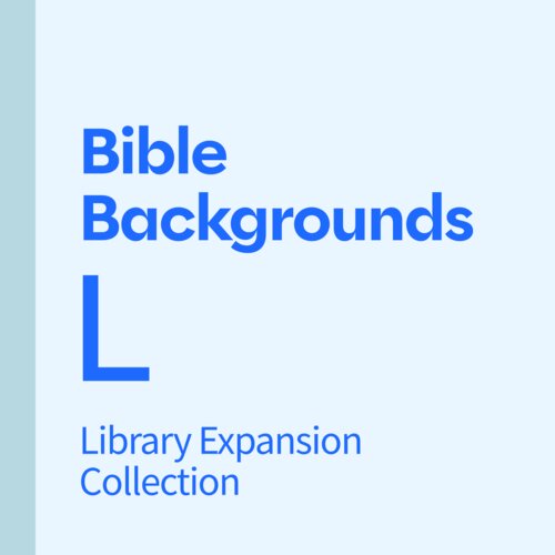 Bible Backgrounds Library Expansion, L