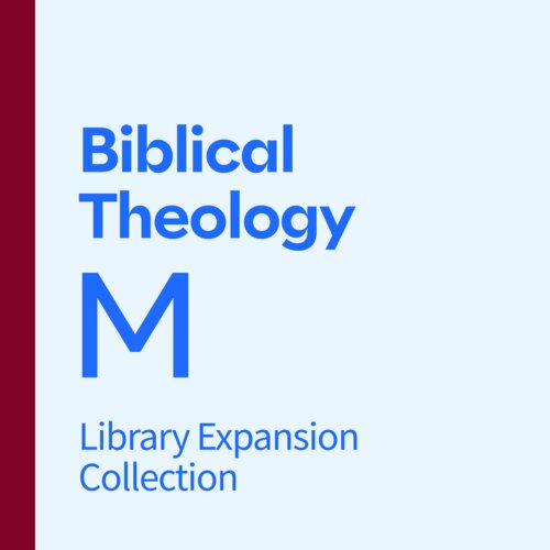 Biblical Theology Library Expansion, M
