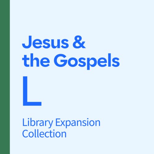 Jesus & the Gospels Library Expansion, L