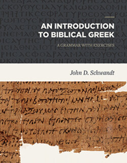 An Introduciton to Biblical Greek: A Grammar with Exercises
