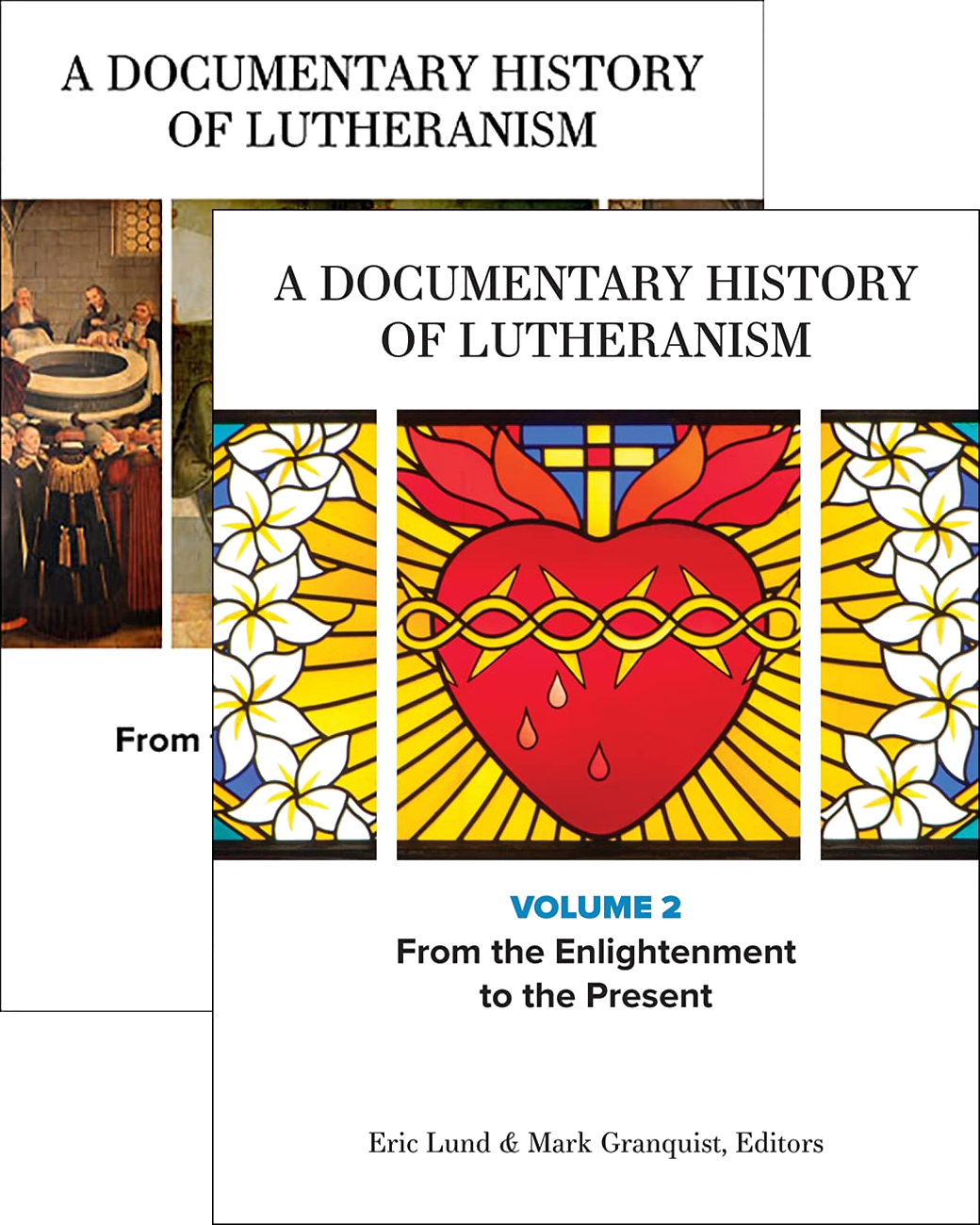 A Documentary History of Lutheranism, Volumes 1 and 2
