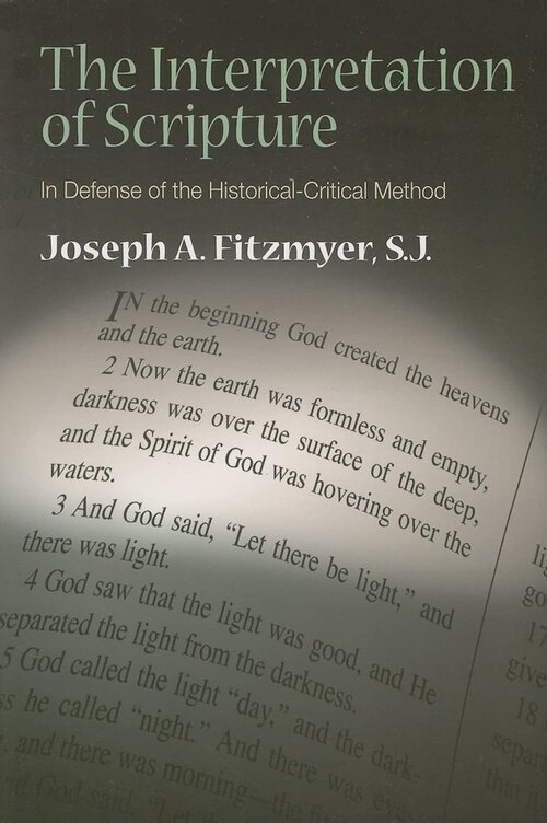 The Interpretation of Scripture: In Defense of the Historical-Critical Method