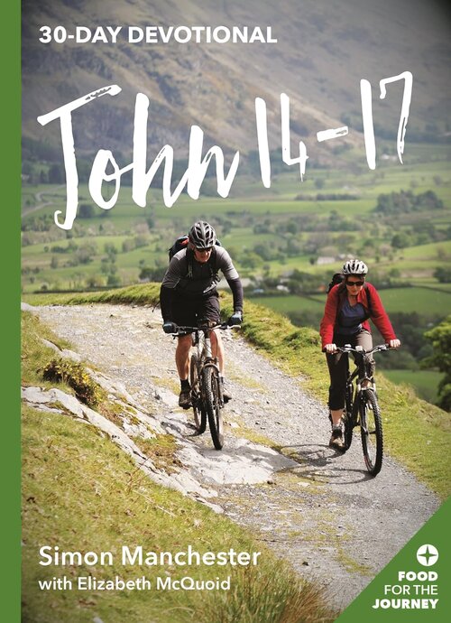 John 14–17 (Food for the Journey: 30-Day Devotionals)