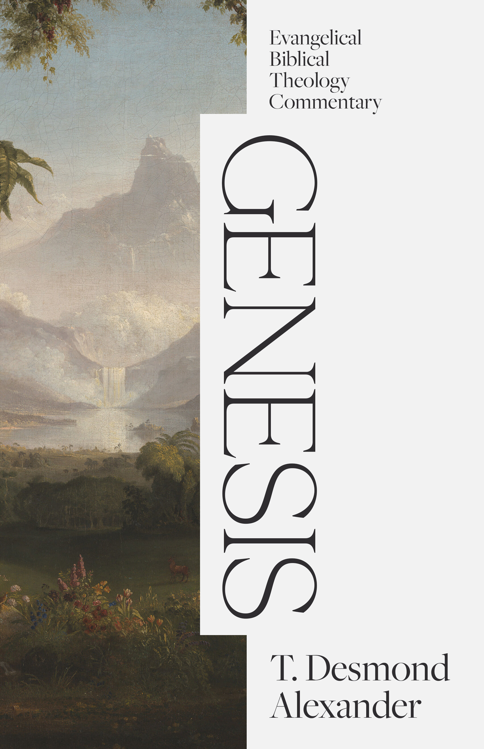 Genesis: Evangelical Biblical Theology Commentary (EBTC)