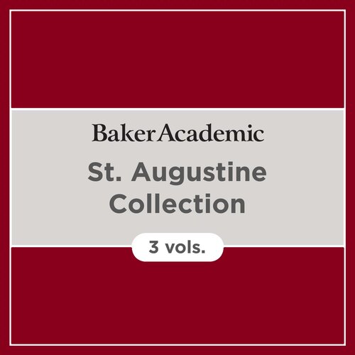 Baker Academic St. Augustine Collection (3 vols.)