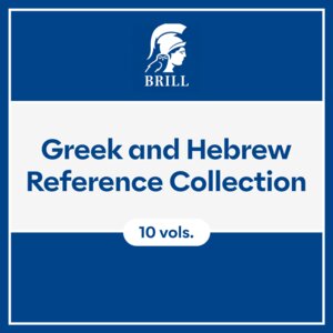 Brill Greek and Hebrew Reference Collection (10 vols.)