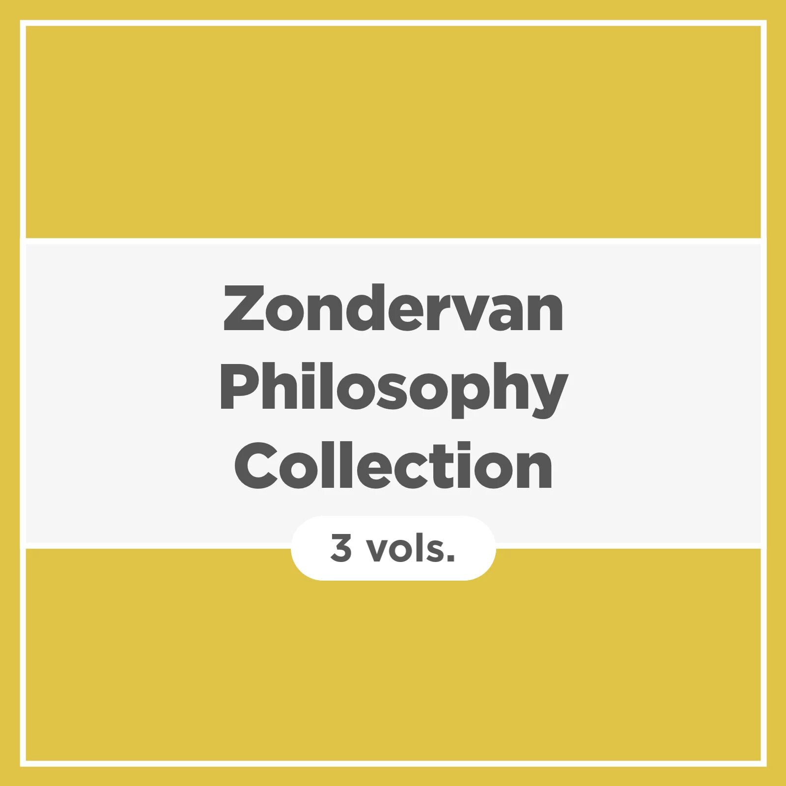 Zondervan Philosophy Collection (3 vols.)