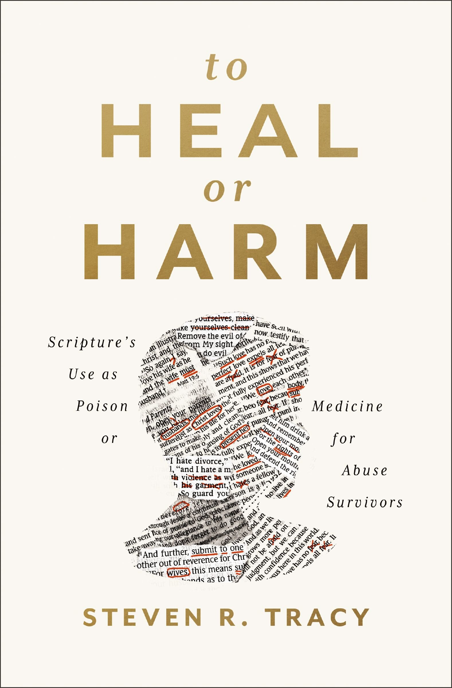 To Heal or Harm: Scripture’s Use as Poison or Medicine for Abuse Survivors