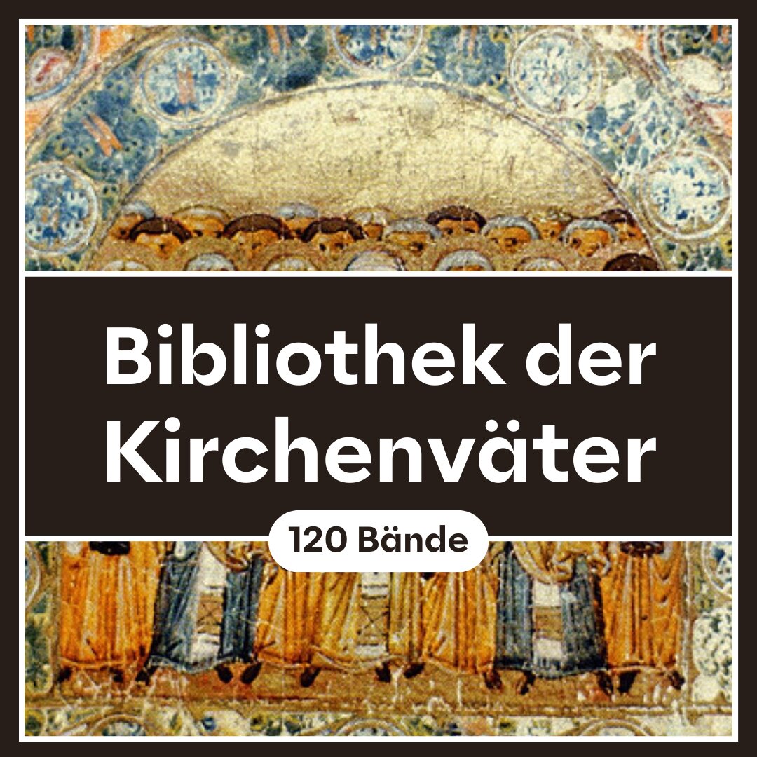 Bibliothek der Kirchenväter (BKV) (120 Bde.)