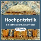 Hochpatristik (Bibliothek der Kirchenväter | BKV) (57 Bde.)