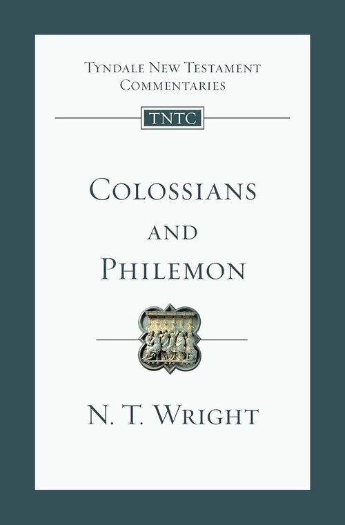 Colossians and Philemon (Tyndale New Testament Commentaries | TNTC)