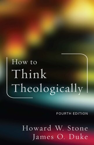 How to Think Theologically, 4th ed.